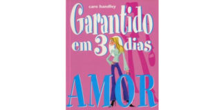 Garantindo em 30 dias - Amor: Como encontrar o parceiro certo em apenas um mês