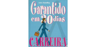 Garantindo em 30 dias - Carreira: Como melhorar a sua vida profissional em apenas um mês