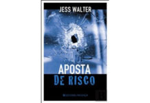 Aposta de risco de Jess Walter