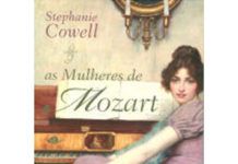 As mulheres de Mozart de Stephanie Cowell