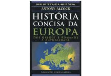 História concisa da Europa - dos gregos e romanos à actualidade