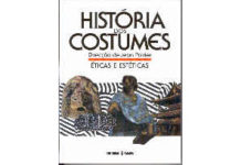 História dos Costumes – Éticas e Estéticas