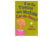 E se eu tivesse um vestido cor-de-rosa?