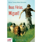 Boas férias, Miguel!