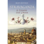 Stravaganza – A cidade dos lirios