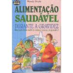 Alimentação saudável durante a gravidez de Wendy Doyle