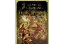 Os Refugiados - Uma História de Dois Continentes de Sir Arthur Conan Doyle