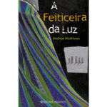 A feiticeira da luz de Andrew Matthews