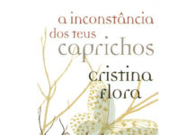 A inconstância dos teus caprichos de Cristina Florada