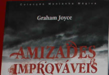 Amizades improváveis de Graham Joyce