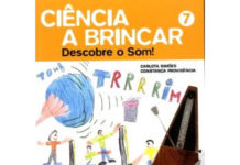 Ciência a Brincar 7 - Descobre o Som