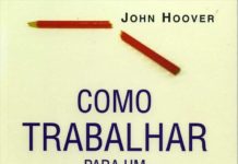 Como trabalhar para um idiota de John Hoover