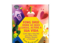 Feng Shui Mude as Suas Coisas, Altere a Sua Vida