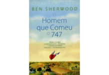 O Homem Que Comeu o 747 de Ben Sherwood