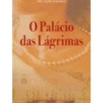 O Palácio das lágrimas de Alev Lytle Croutier