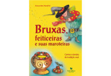 Bruxas, Feiticeiras e suas Maroteiras