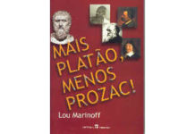 Mais Platão, Menos Prozac!